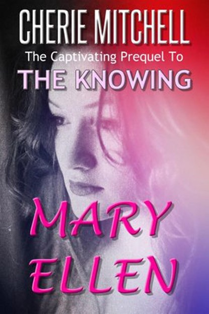 Mary Ellen, Cherie Mitchell - Ebook - 9781386584414