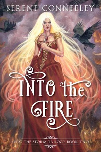 Into the Fire, Serene Conneeley - Ebook - 9781386587019