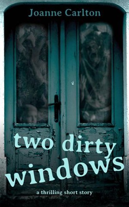Two Dirty Windows, Joanne Carlton - Ebook - 9781386590019