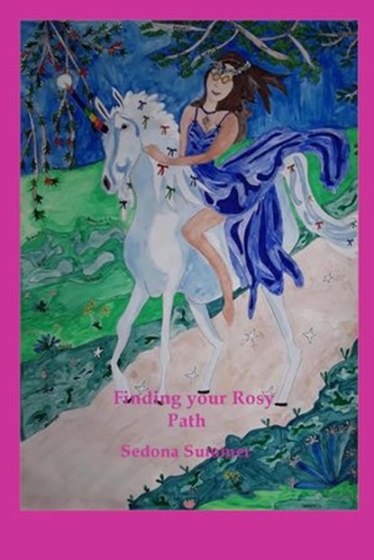 Finding Your Rosy Path, Sedona Summer - Ebook - 9781386590453