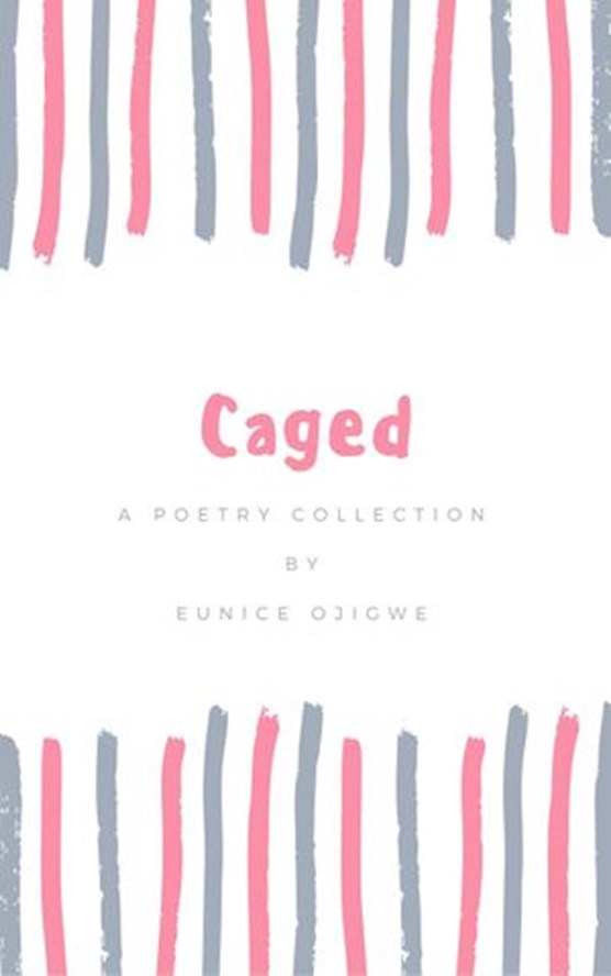 Caged: A Poetry Collection
