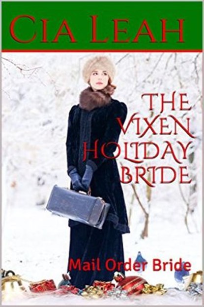 The Vixen Holiday Bride, Cia Leah - Ebook - 9781386596851