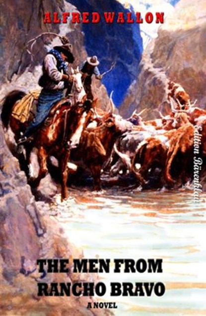 The Men from Rancho Bravo, Alfred Wallon - Ebook - 9781386597117