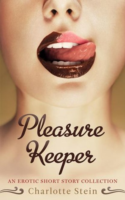 Pleasure Keeper, Charlotte Stein - Ebook - 9781386599272