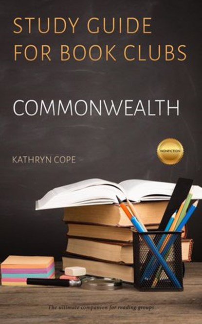 Study Guide for Book Clubs: Commonwealth, Kathryn Cope - Ebook - 9781386607632