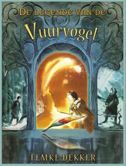 De legende van de Vuurvogel, Femke Dekker - Ebook - 9781386617235