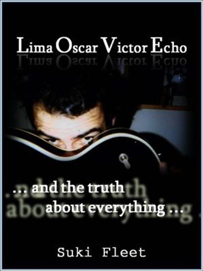 L.O.V.E and the Truth About Everything, Suki Fleet - Ebook - 9781386618331