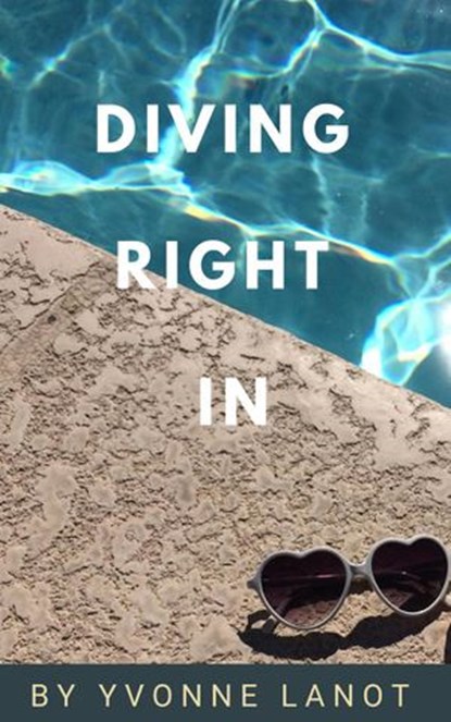 Diving Right In, Yvonne Lanot - Ebook - 9781386618706