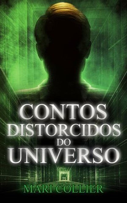 Contos Distorcidos do Universo, Mari Collier - Ebook - 9781386621706