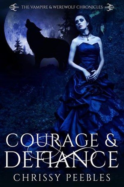 Courage & Defiance, Chrissy Peebles - Ebook - 9781386623410