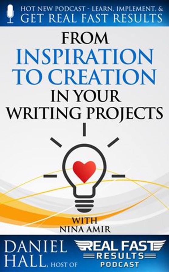 From Inspiration to Creation in Your Writing Projects