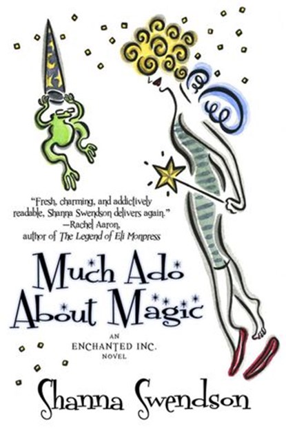 Much Ado About Magic, Shanna Swendson - Ebook - 9781386631798