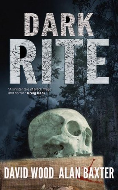Dark Rite, David Wood ; Alan Baxter - Ebook - 9781386633112
