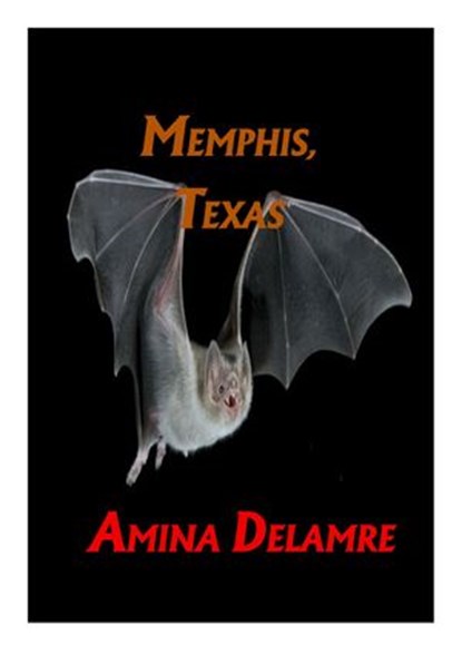 Memphis, Texas, Amina Delamere - Ebook - 9781386633501
