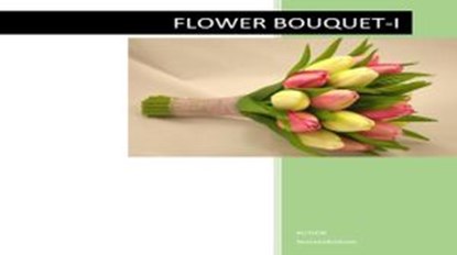 Flower Bouquet, Sivaramakrishnan S - Ebook - 9781386633518