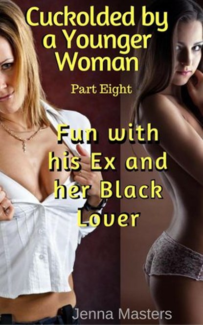 Fun with his Ex and her Black Lover, Jenna Masters - Ebook - 9781386633914
