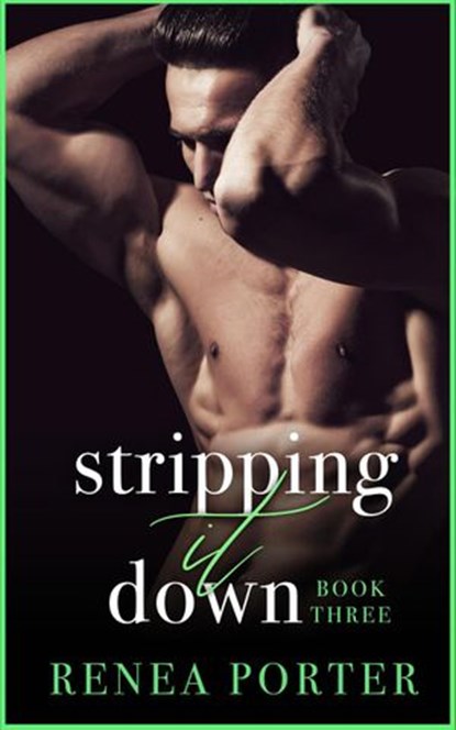Stripping it Down, Renea Porter - Ebook - 9781386634447
