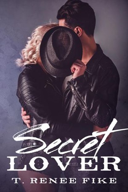 Secret Lover, T. Renee Fike - Ebook - 9781386635734