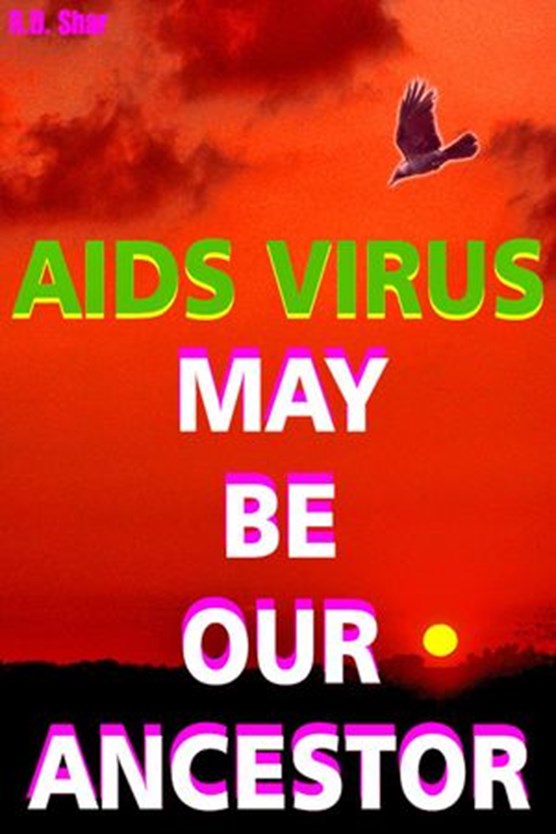 Aids Virus May Be Our Ancestors