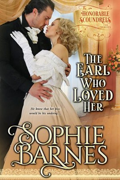 The Earl Who Loved Her, Sophie Barnes - Ebook - 9781386639091