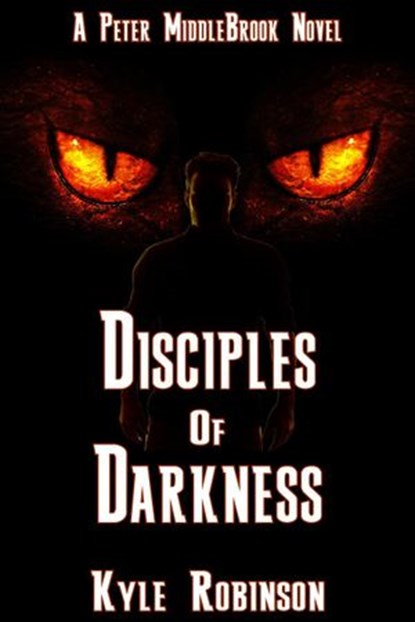 Disciples of Darkness, Kyle Robinson - Ebook - 9781386640950