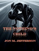 The Nothing's Child | Jon M. Jefferson | 