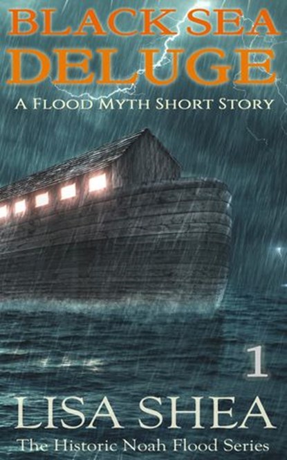 Black Sea Deluge - A Flood Myth Short Story, Lisa Shea - Ebook - 9781386641858