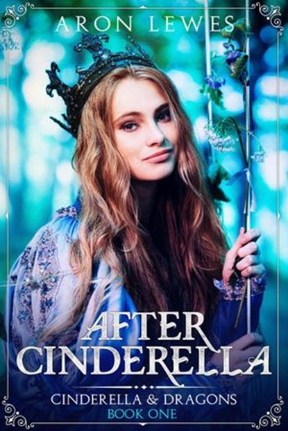 After Cinderella, Aron Lewes - Ebook - 9781386645733