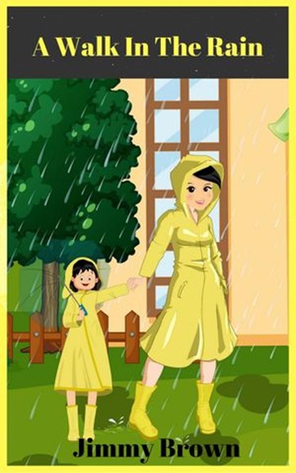 A Walk in the Rain, Jimmy Brown - Ebook - 9781386654018
