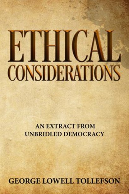 Ethical Considerations, George Lowell Tollefson - Ebook - 9781386655787