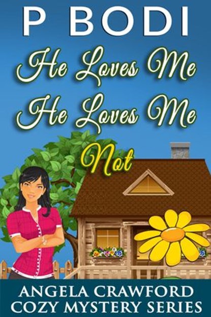 He Loves Me He Loves Me Not, P Bodi - Ebook - 9781386656043
