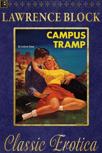 Campus Tramp, Lawrence Block - Ebook - 9781386662914