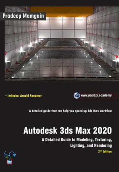 Autodesk 3ds Max 2020: A Detailed Guide to Modeling, Texturing, Lighting, and Rendering, Pradeep Mamgain - Ebook - 9781386671817