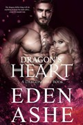 Dragon's Heart | Eden Ashe | 