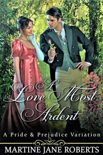 A Love Most Ardent, Martine Jane Roberts - Ebook - 9781386677017