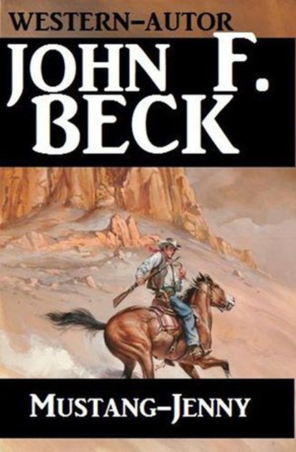 Mustang-Jenny, John F. Beck - Ebook - 9781386680437