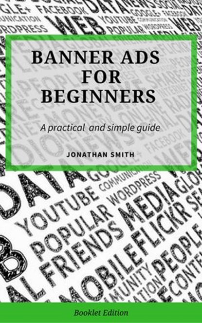 Banner Ads for Beginners, Jonathan Smith - Ebook - 9781386681885