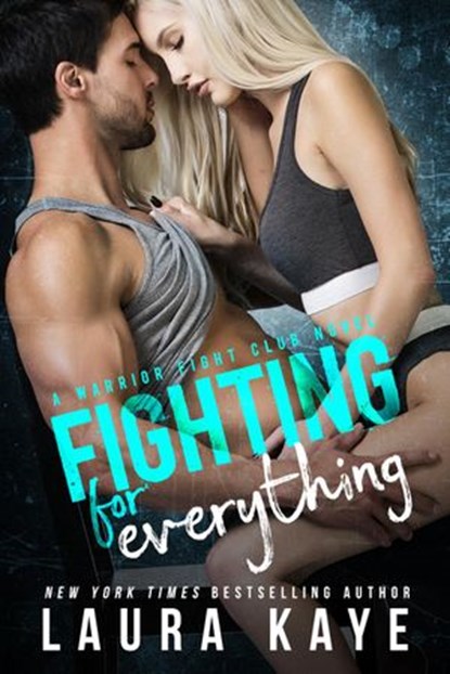 Fighting for Everything, Laura Kaye - Ebook - 9781386682271