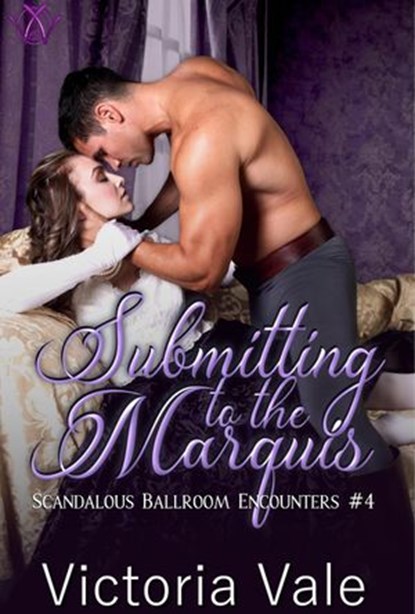 Submitting to the Marquis, Victoria Vale - Ebook - 9781386682790
