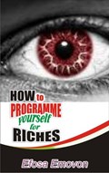 How to Programme Yourself for Riches | Efosa Emovon | 