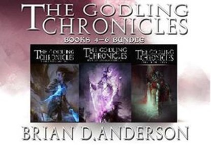The Godlng Chronicles Books 4-6, Brian D. Anderson - Ebook - 9781386685470