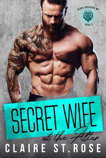 Secret Wife at the Altar, Claire St. Rose - Ebook - 9781386686200