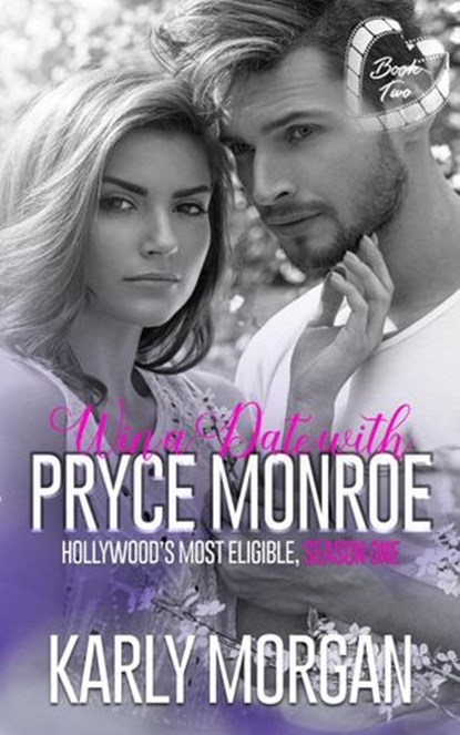 Win a Date with Pryce Monroe Book Two, Karly Morgan - Ebook - 9781386688020