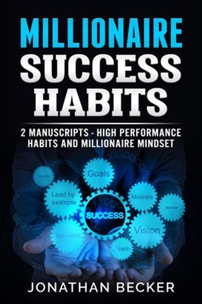 Millionaire Success Habits, Jonathan Becker - Ebook - 9781386688051