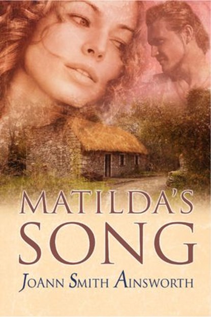 Matilda's Song, JoAnn Smith Ainsworth - Ebook - 9781386692461