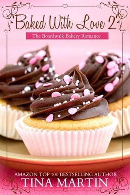 Baked With Love 2, Tina Martin - Ebook - 9781386694014