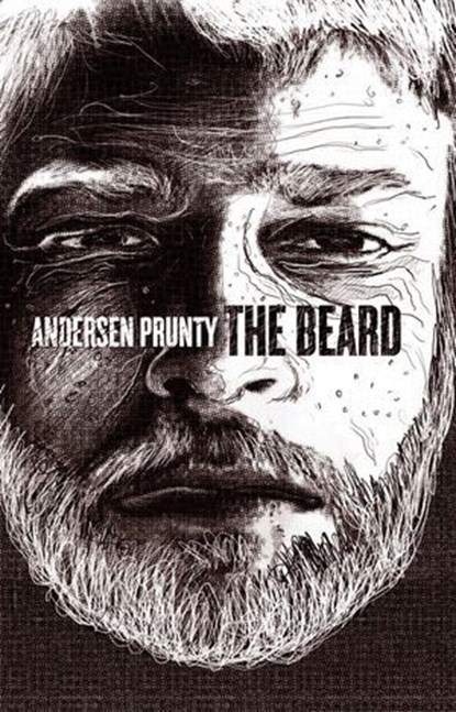 The Beard, Andersen Prunty - Ebook - 9781386696964