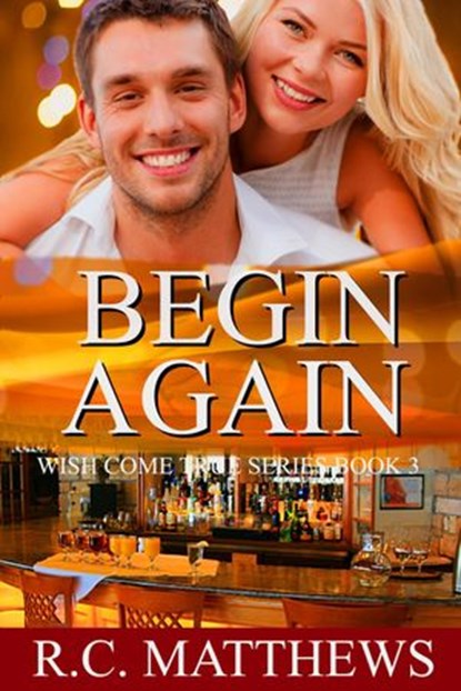 Begin Again, R.C. Matthews - Ebook - 9781386697046
