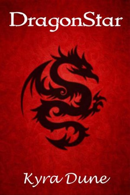 DragonStar, Kyra Dune - Ebook - 9781386697275