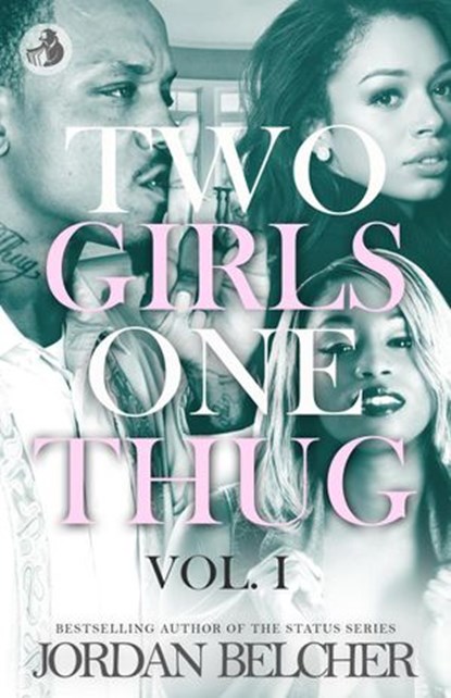 Two Girls One Thug, Jordan Belcher - Ebook - 9781386699972